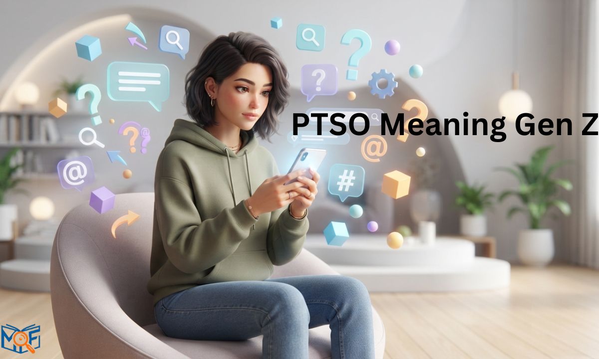 PTSO Meaning Gen Z