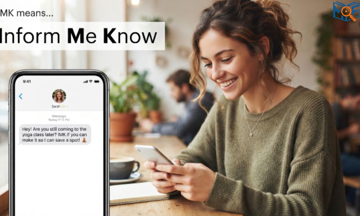 IMK mean in text from a girl