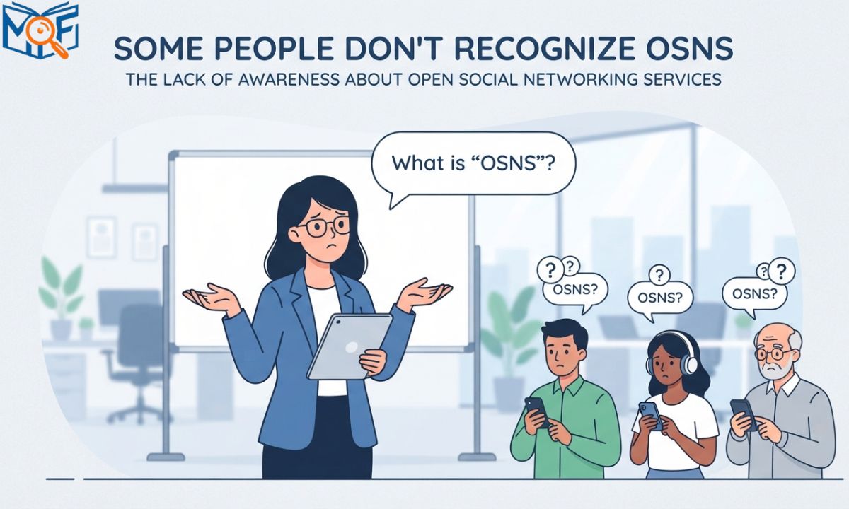 People Don't Recognize OSNS