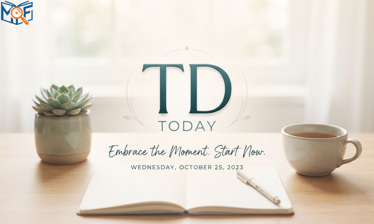 TD Meaning: Today